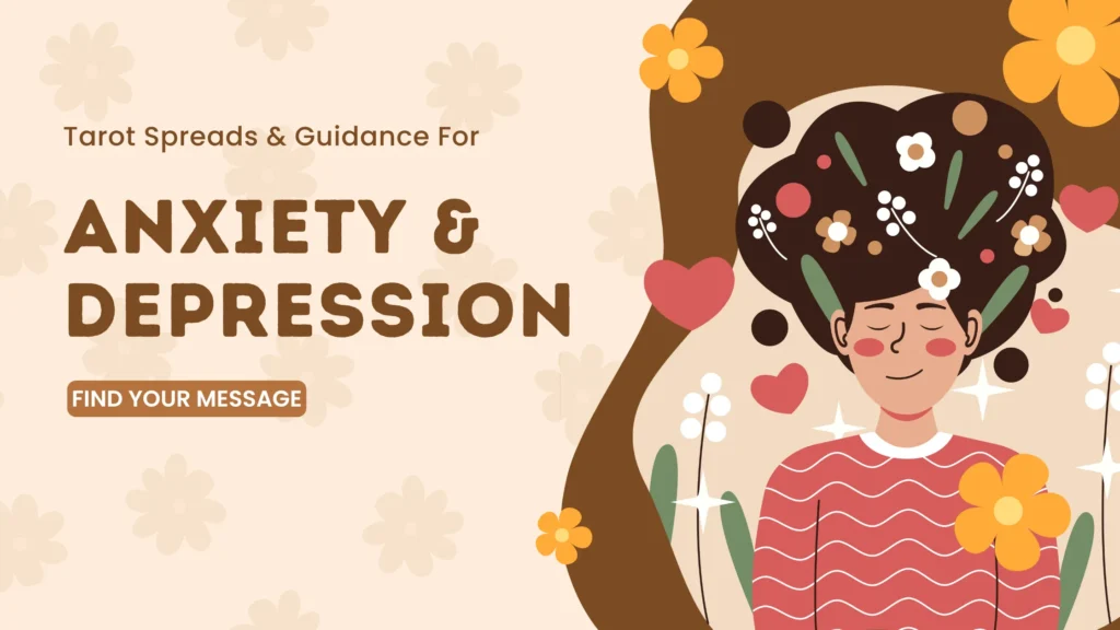 Tarot Spreads for Anxiety: A Guide to Finding Clarity and Calm
